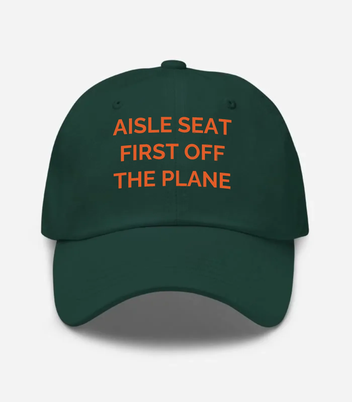 Aisle Seat First Off The Plane Hat - Spruce