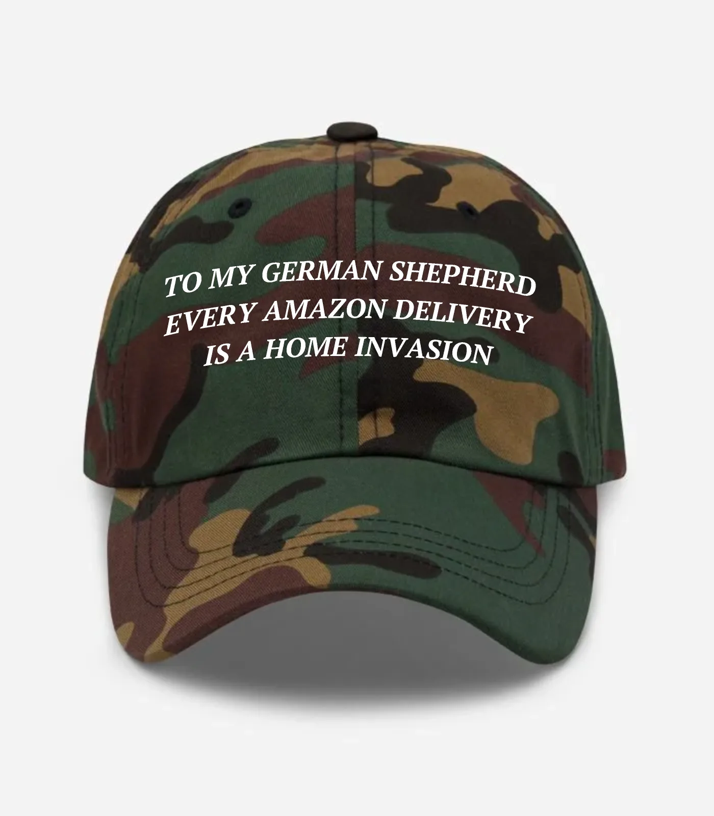 To My German Shepherd Every Amazon Delivery Is A Home Invasion Hat - Green Camo