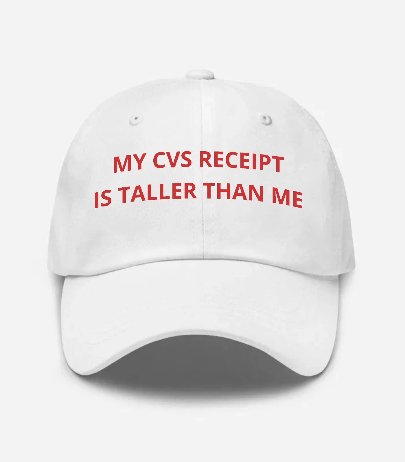 My Cvs Receipt Is Taller Than Me Hat
