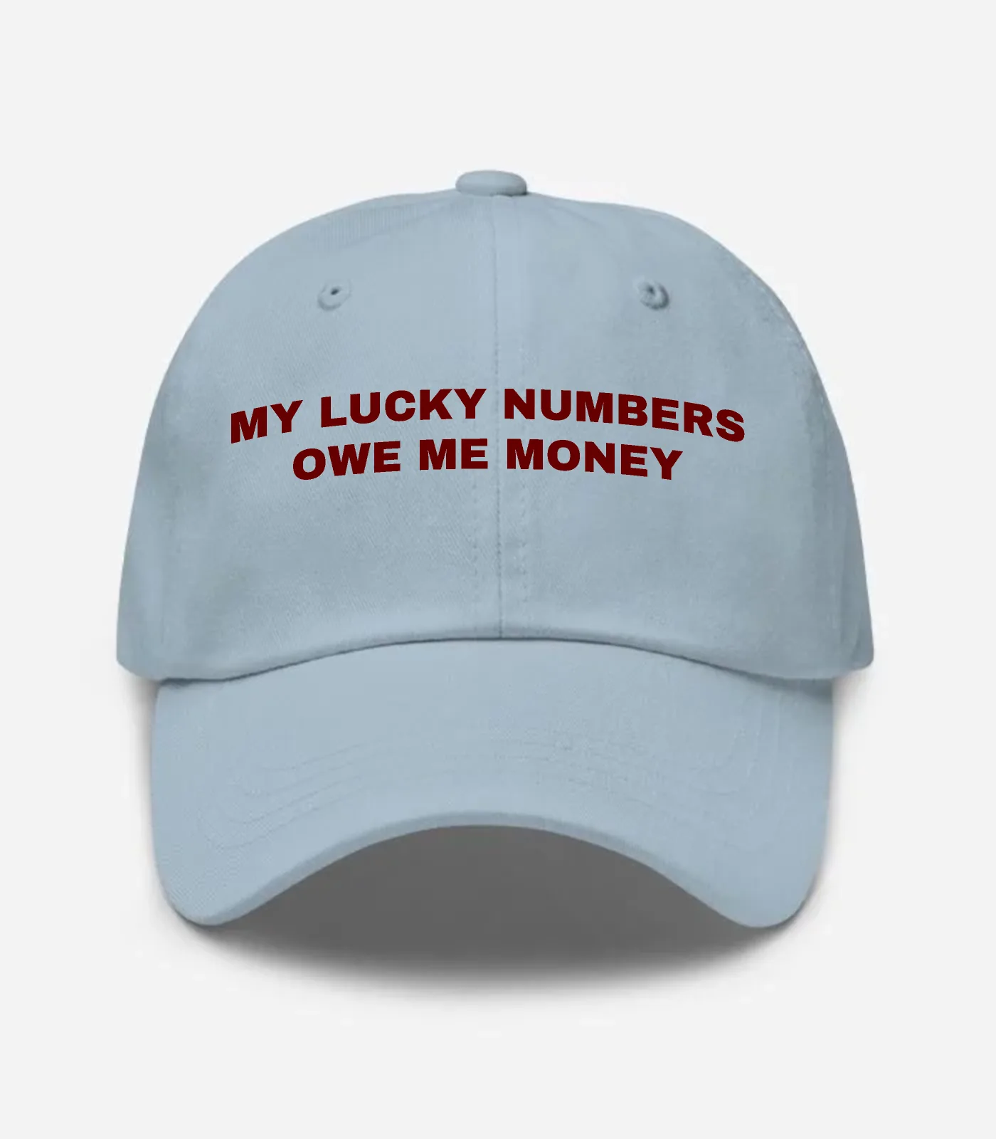 My Lucky Numbers Owe Me Money Hat - Light Blue