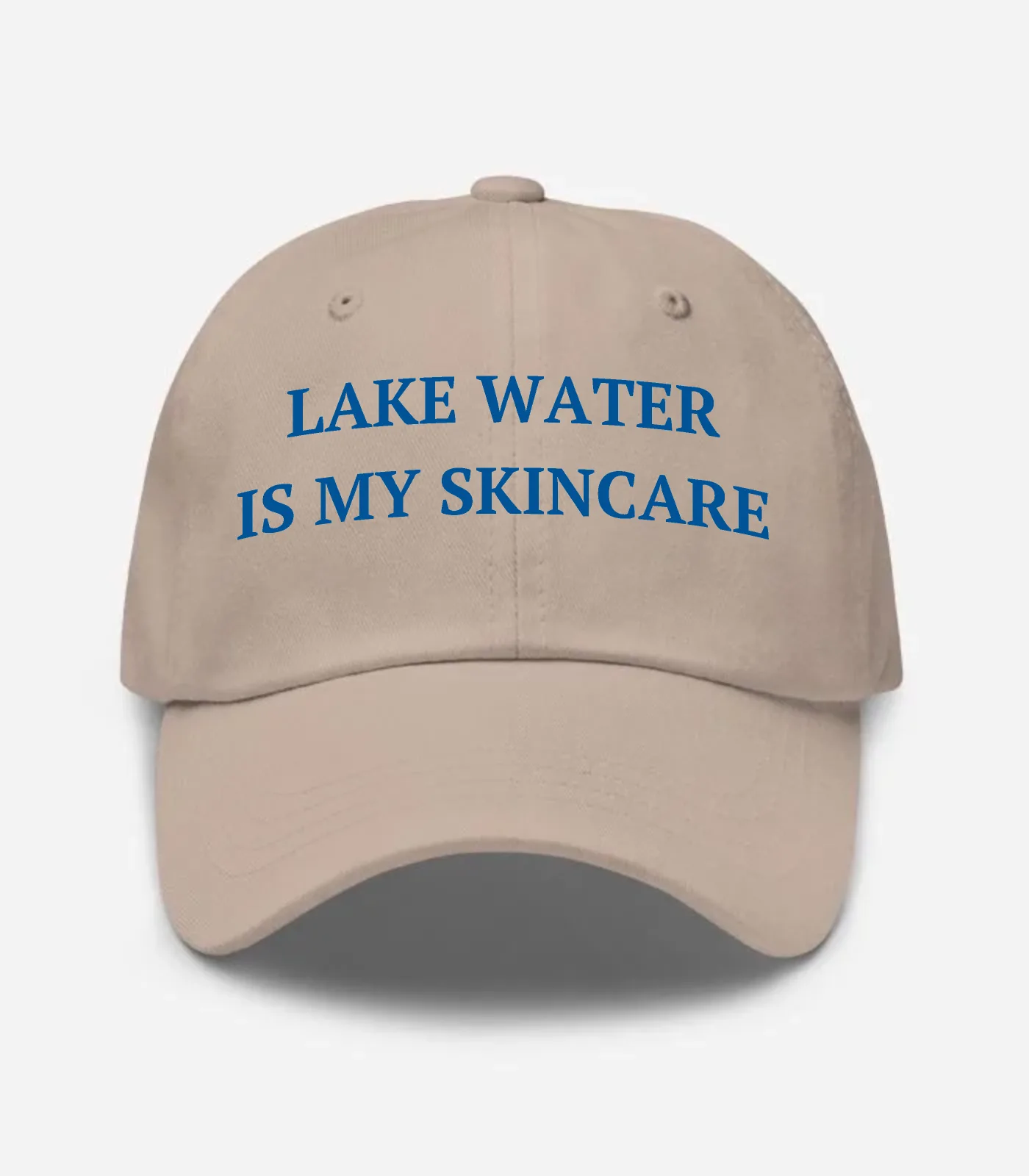 Lake Water Is My Skincare Hat - Stone