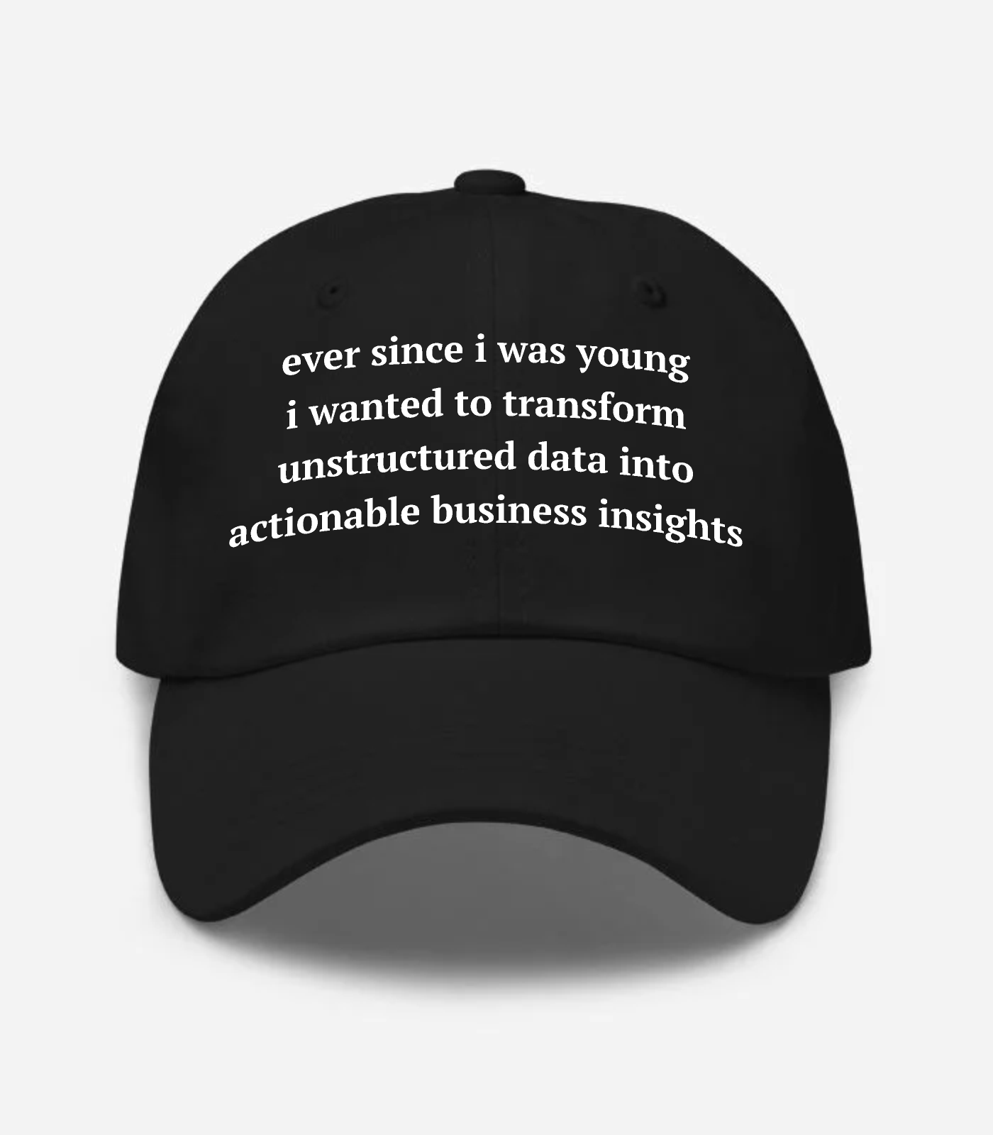 Ever Since I Was Young I Wa... Hat - Black