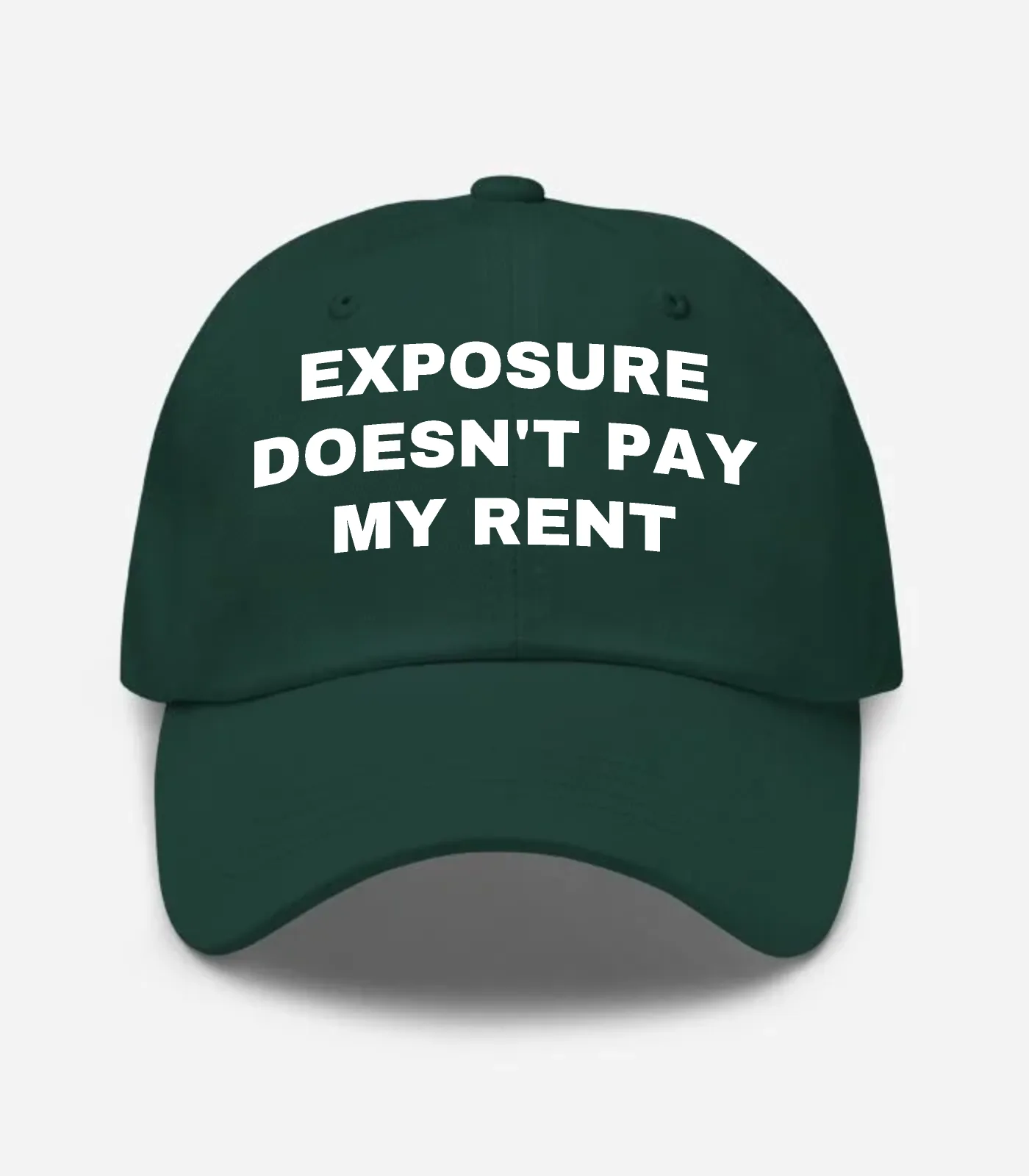 Exposure Doesn't Pay My Rent Hat - Spruce