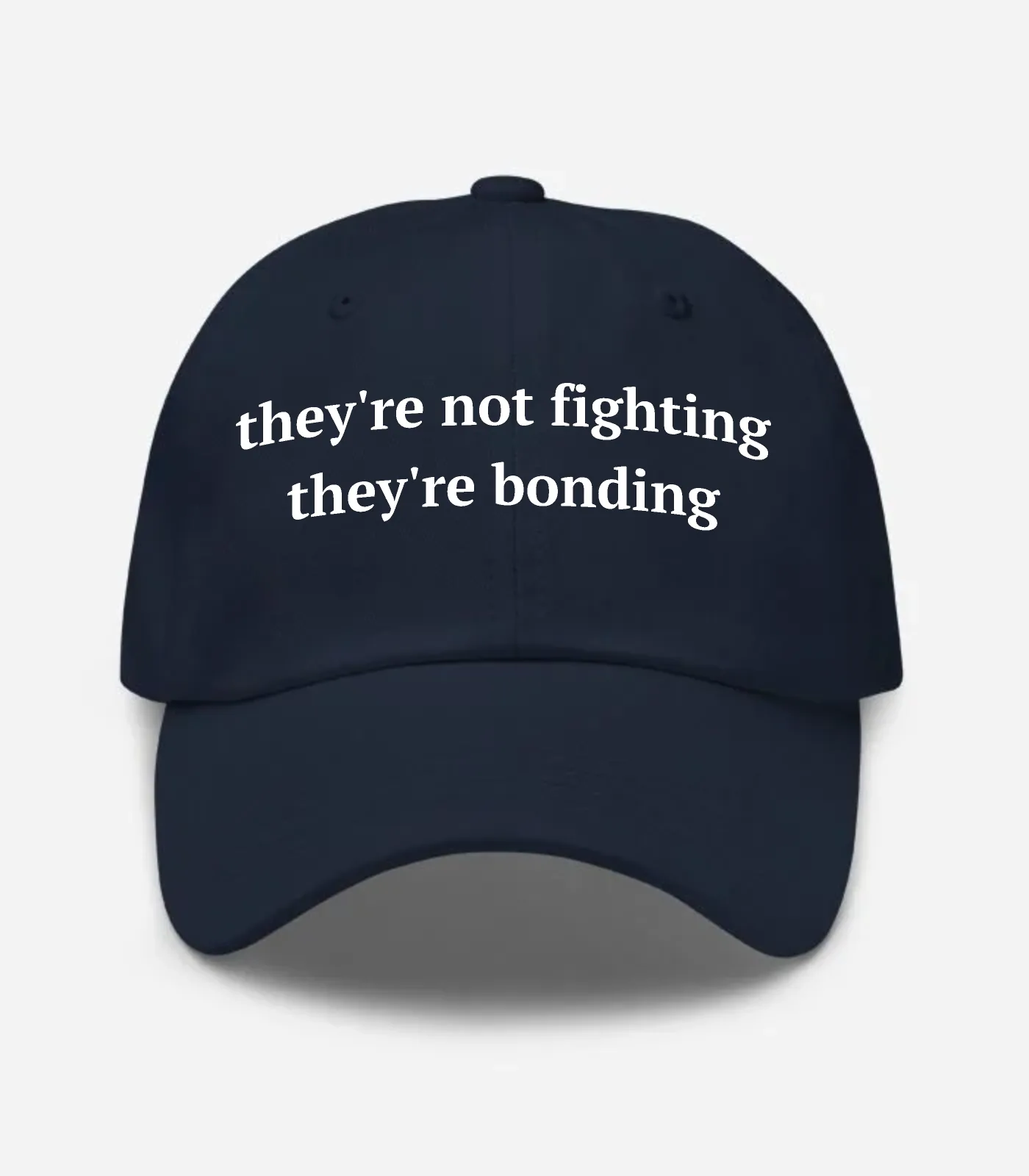 They're Not Fighting They're Bonding Hat - Navy
