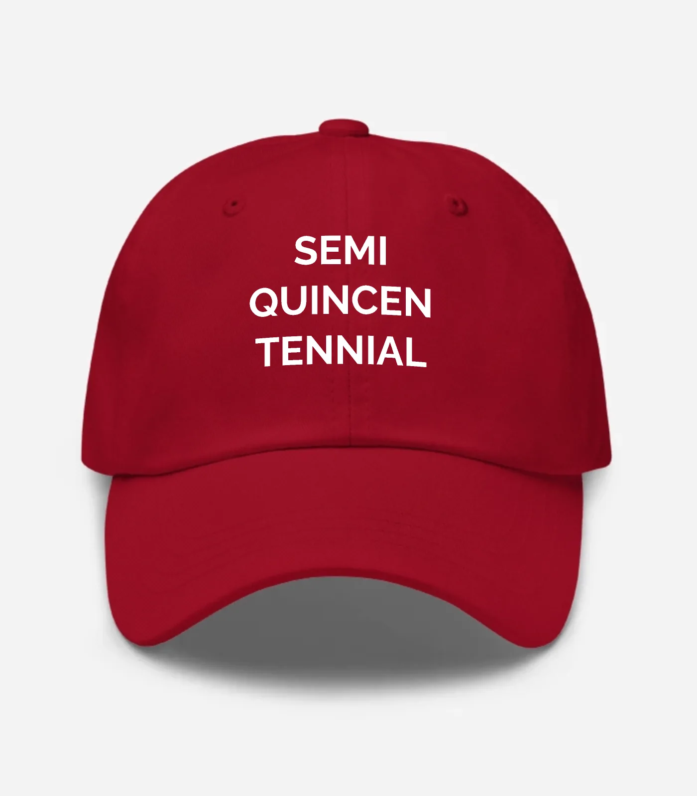 Semi Quincen Tennial Hat