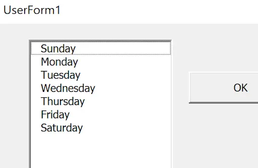 Screenshot of an Excel VBA UserForm labeled 'UserForm1, ' featuring a list box with days of the week (Sunday through Saturday) and an adjacent ‘OK’ button.