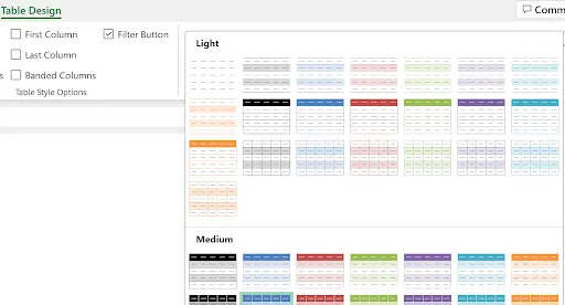 Screenshot of Excel’s Table Design tab showing a list of table style options organized under 'Light' and 'Medium' categories, each displaying colored thumbnails with different formatting. On the left side, there are checkboxes for 'First Column, ' 'Last Column, ' 'Banded Columns, ' and a 'Filter Button' option.