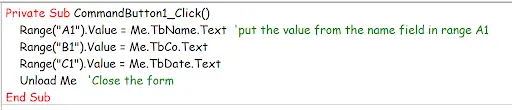 Forms With Vba In Excel example showing (first and last lines entered by excel)– any comments begin