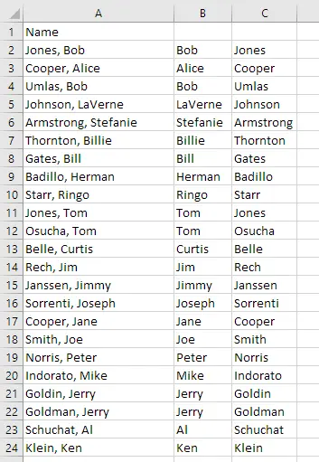 Excel spreadsheet showing 3 columns. Column A is titled Name and has the Last, First. Column B contains just the first name and Column C contains just the last name.