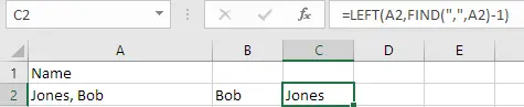 Screenshot of an Excel worksheet where cell A2 contains 'Jones, Bob.' Cell C2 uses the formula =LEFT(A2, FIND(' ', A2)-1) to extract and display the last name 'Jones.'