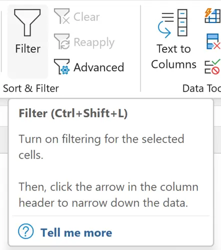 Screenshot from Microsoft Excel’s Data tab, showing the 'Filter' button tooltip, which reads: ‘Filter (CTRL+Shift+L). Turn on filtering for the selected cells. Then, click the arrow in the column header to narrow down the data.’