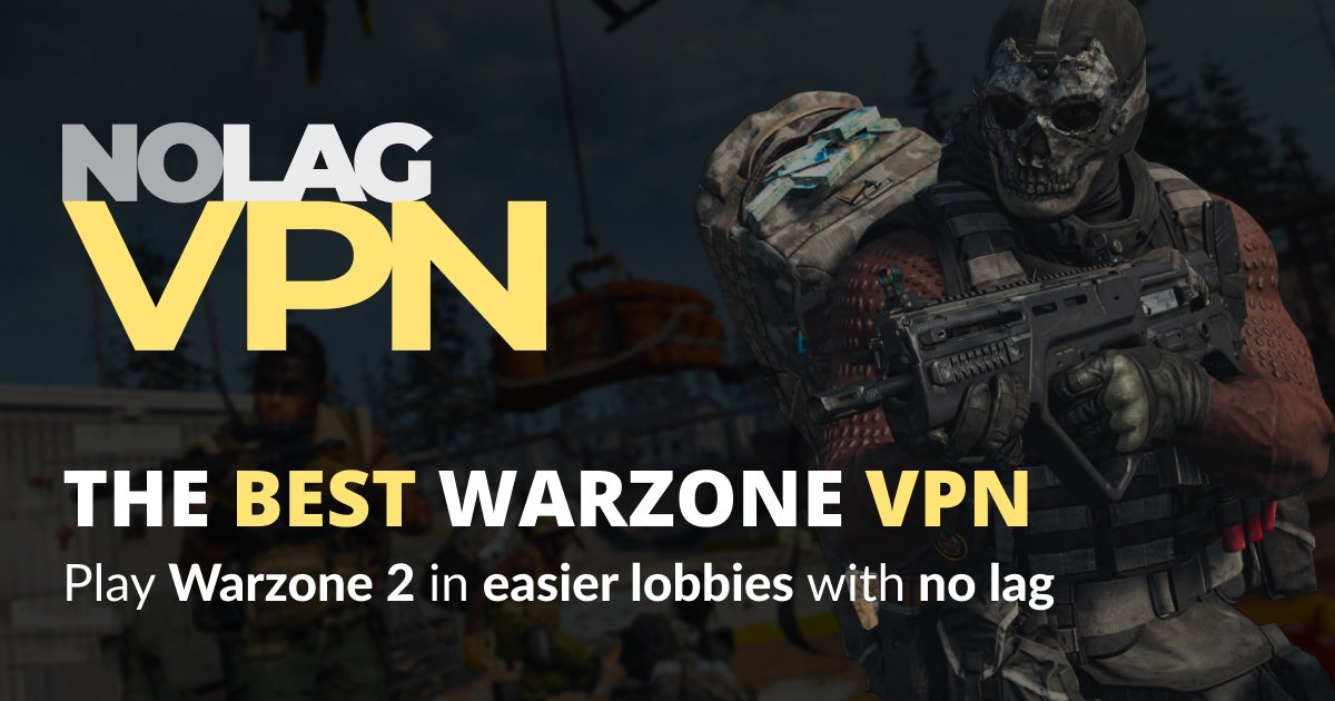 NoLagVPN - Best VPN to Get Bot Lobbies in Warzone 2 & MW2