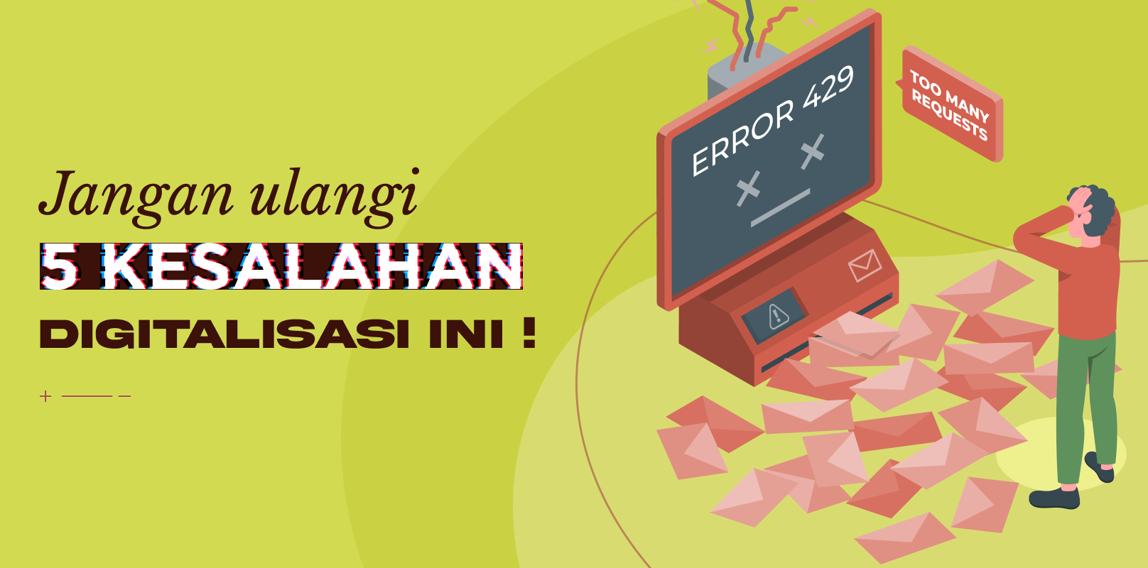 5 Kesalahan Umum Saat Digitalisasi Bisnis (dan Cara Menghindarinya), A banner image for the blog post