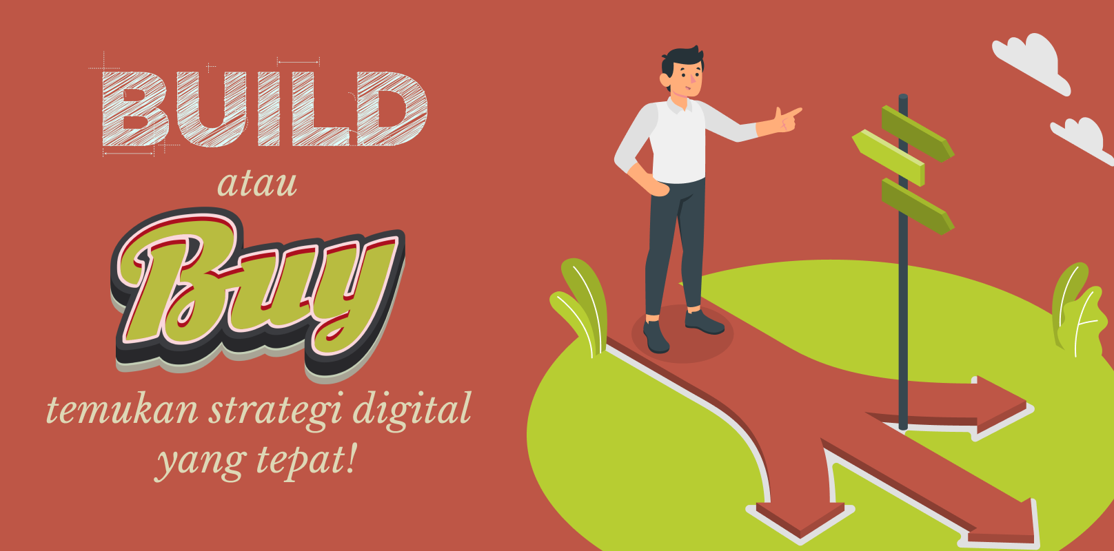 Build vs Buy: Panduan Memilih Solusi Digital Tepat untuk Perusahaan Anda, A banner image for the blog post