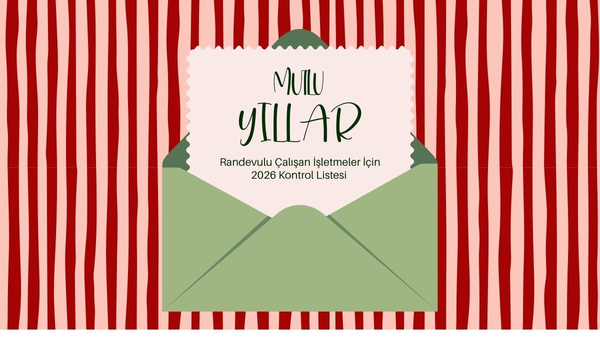 Yeni Yıla Hazır mısınız? Randevulu Çalışan İşletmeler İçin 2026 Kontrol Listesi | Notet