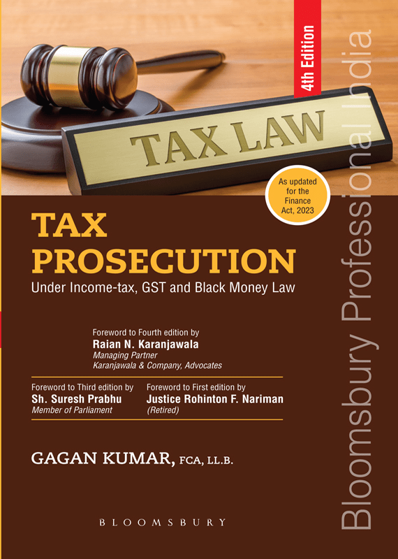 Tax Prosecution (Under Income-tax, GST and Black Money Law)