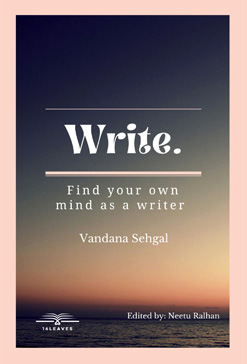 Write: Find Your Own Mind As A Writer