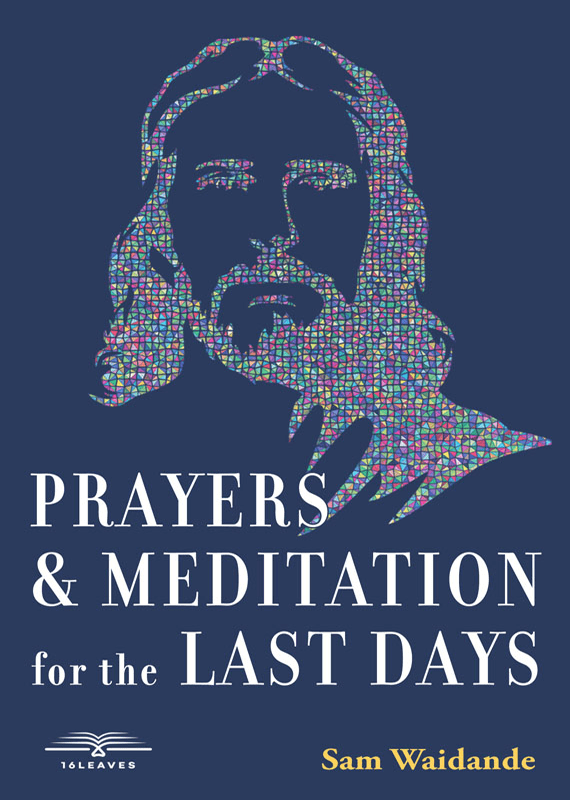 Prayers & Meditation For The Last Days