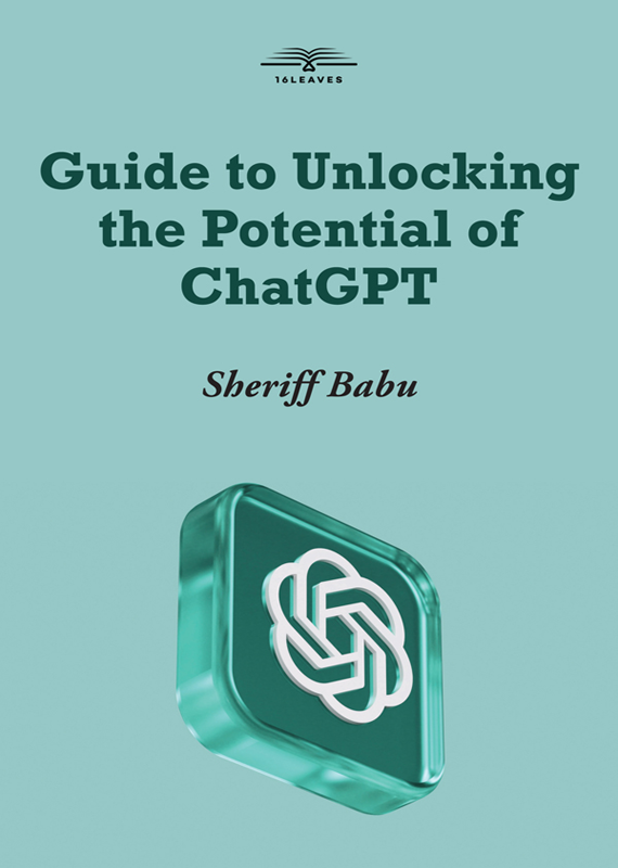 Guide to Unlocking the Potential of ChatGPT