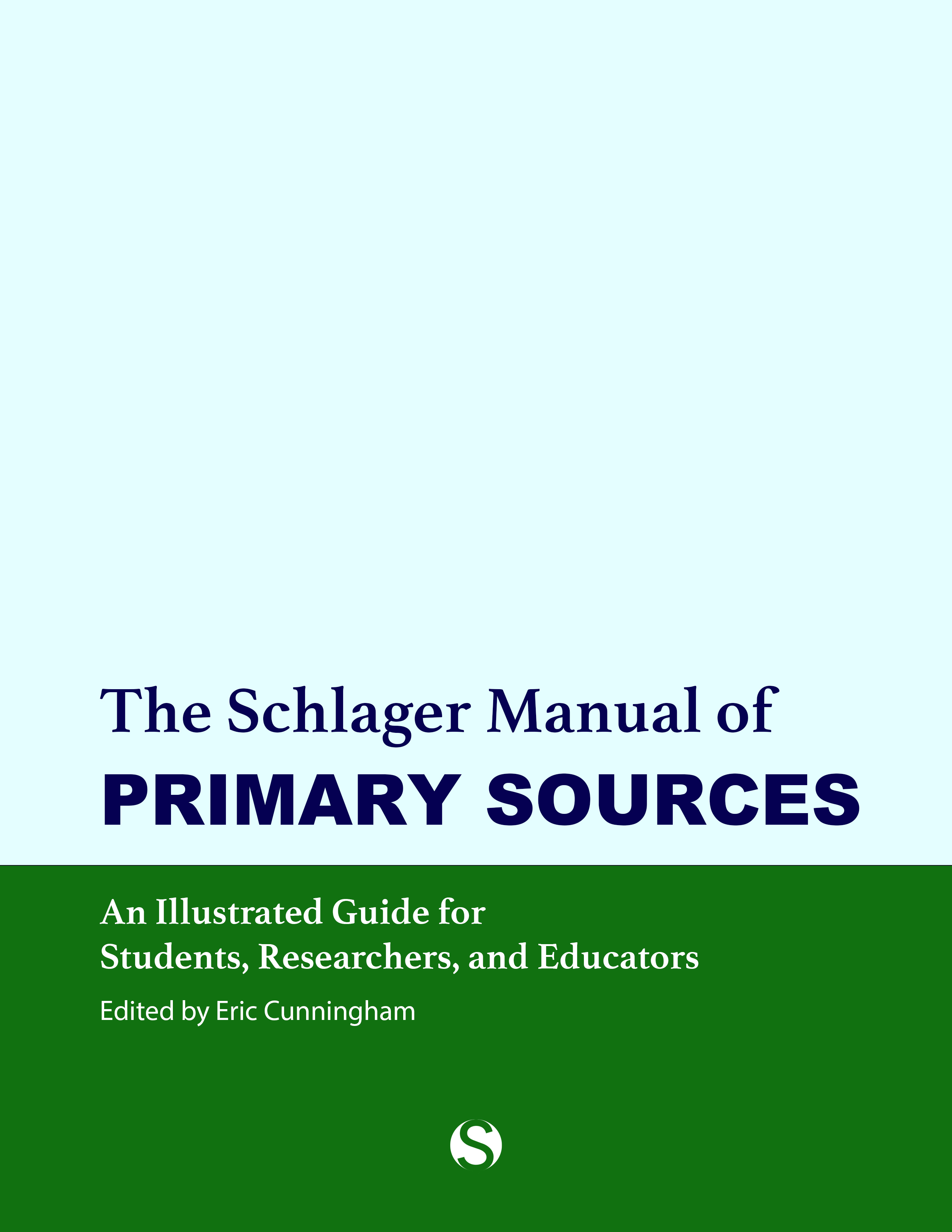 The Schlager Manual of Primary Sources