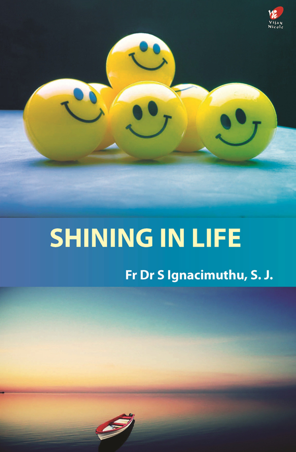 Shining in Life