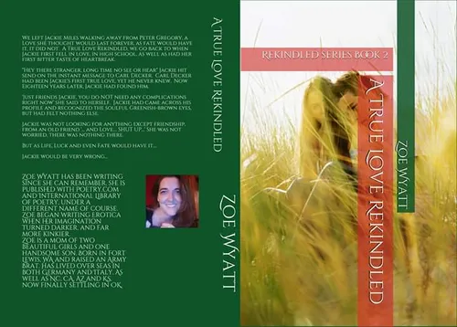 A True Love Rekindled : The Rekindled Series - Book Two by ZoeWyatt