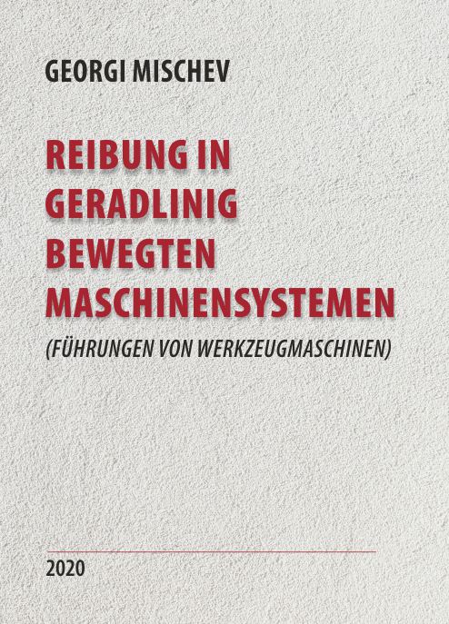 Корица на „Reibung in geradlinig bewegten maschinensystemen“
