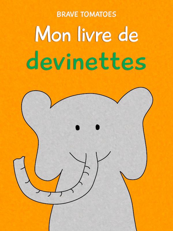 Корица на „Mon livre de devinettes - Blagues amusants et éducatifs pour enfants“