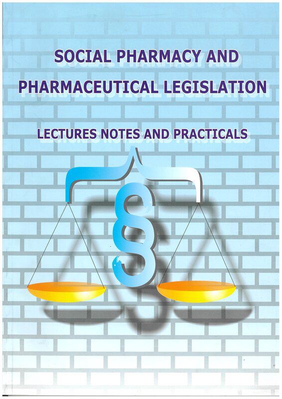 Корица на „Social Pharmacy and Pharmaceutical legislation - lecturеs notes and practicals“