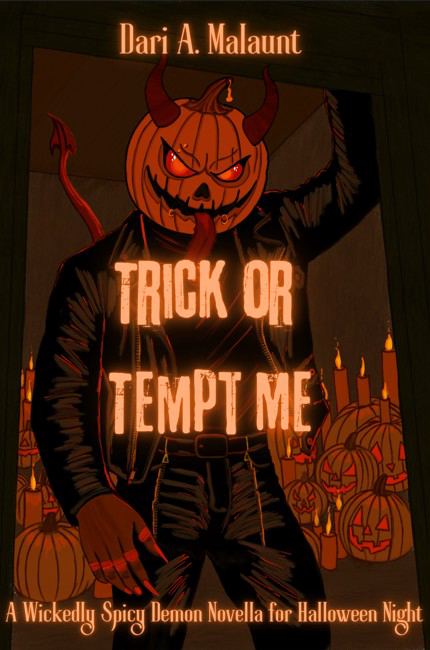 Корица на „Trick or Tempt Me (A Spicy Demon Halloween Novella)“