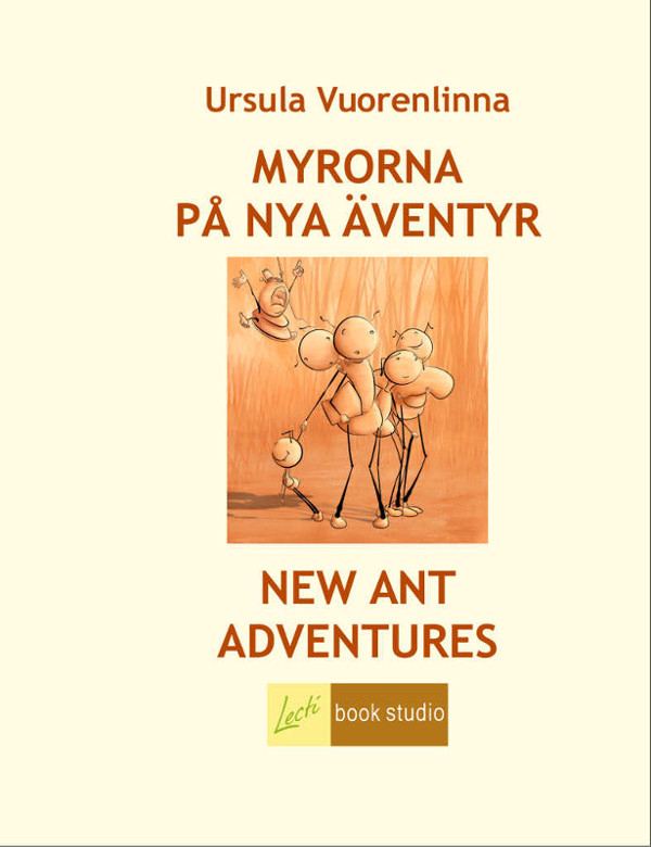 Корица на „Myrorna på nya äventyr = New ant adventures“