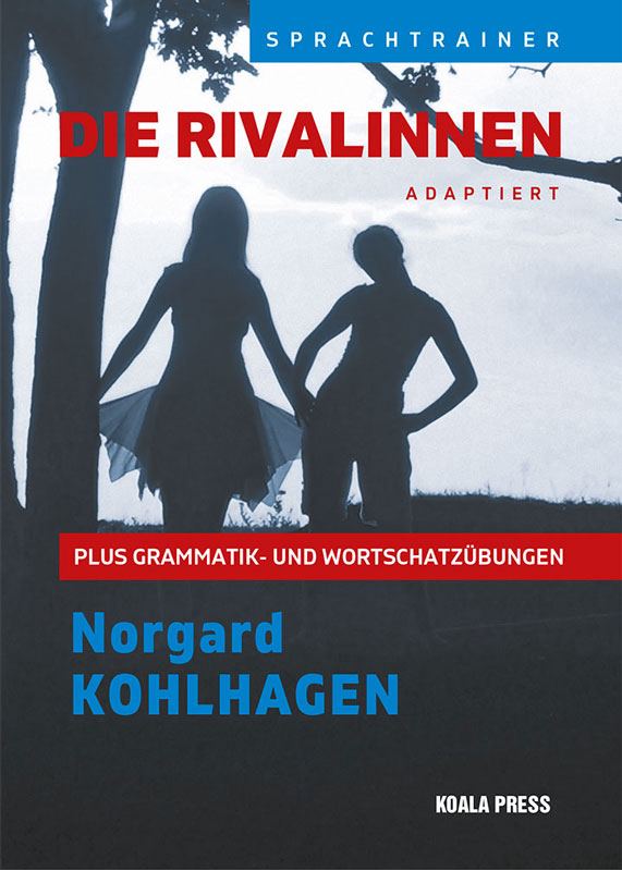 Корица на „Die Rivalinnen plus Grammatik- und Wortschatzubungen“