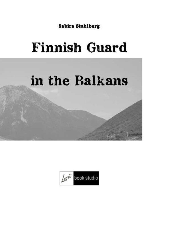 Корица на „Finnish Guard in the Balkans“