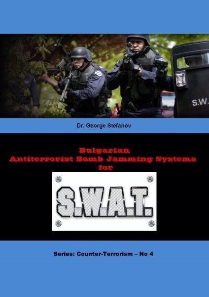 Корица на „Bulgarian antiterrorist bomb jamming systems for S.W.A.T.“