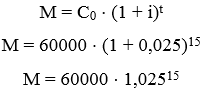 Montante é igual ao capital inicial vezes 1 mais a taxa elevado a um tempo 't'.
Montante é igual a sessenta mil vezes 1 mais 0,025 elevado na décima quinta.
Montante é igual a sessenta mil vezes 1,025 elevado na décima quinta.