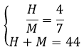 Sistema de equações formado pela equação 'H' está para 'M', assim como quatro está para sete, e 'H' mais 'M' é igual a 44.