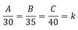 'A' está para 30, assim como, 'B' está para 35, assim como, 'C' está para 40, garantidos pela constante proporcional 'k'.