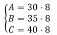 Sistema de equações formado pelas equações 'A' é igual a 30 vezes 8, 'B' é igual a 35 vezes 8 e 'C' é igual a 40 vezes 8.