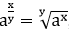 'a' elevado a 'x' dividido por 'y' é igual a 'a' elevado a 'x' sob raiz de índice 'y'