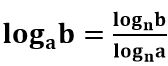 Logaritmo de 'b' com base 'a' é igual ao logaritmo de 'b' com base 'n' dividido pelo logaritmo de 'a' com base 'n'.