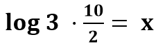 Logaritmo de 3 vezes 10 dividido por 2 na base 10 é igual a 'x'.