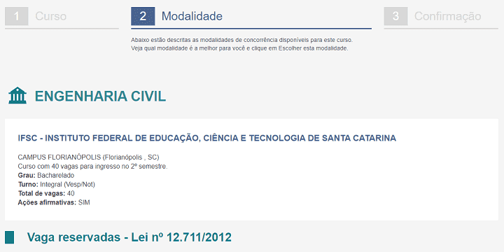 Print como é a escolha de modalidade e como se inscrever no SiSU. O nome do curso aparece no cabeçalho. Nesse caso, engenharia civil. Dentro do retângulo branco aparece a instituição, o campus, a quantidade de vagas, o grau, o turno, o total de vagas e se aceita ações afirmativas.