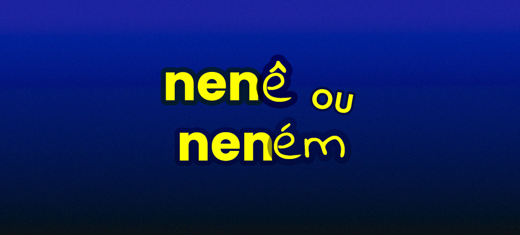 nenê ou neném