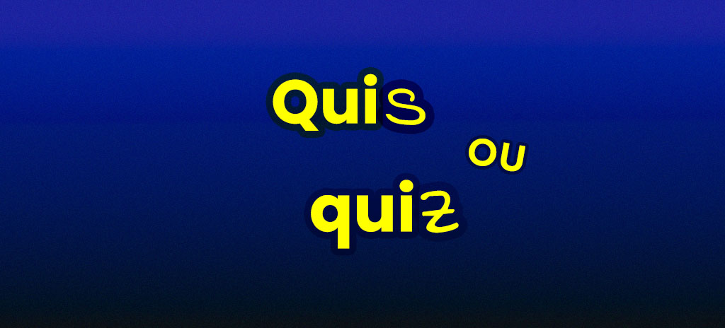 Quis ou quiz