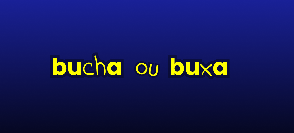 dúvidas de português bucha ou buxa