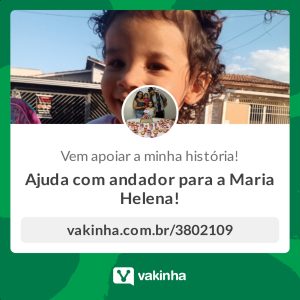 Família pede ajuda pra comprar andador pra Maria Helena