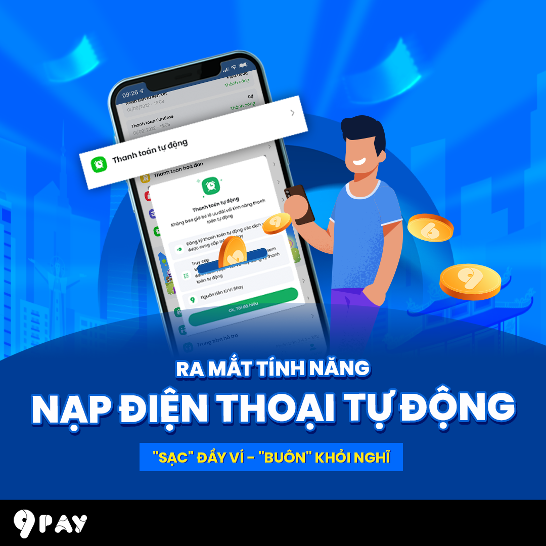 VÍ 9PAY RA MẮT TÍNH NĂNG NẠP ĐIỆN THOẠI TỰ ĐỘNG