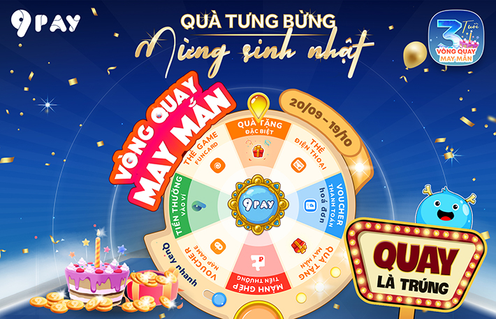 Vòng Quay May Mắn, Chuỗi Sự Kiện “Quà Tưng Bừng Mừng Sinh Nhật 9Pay”