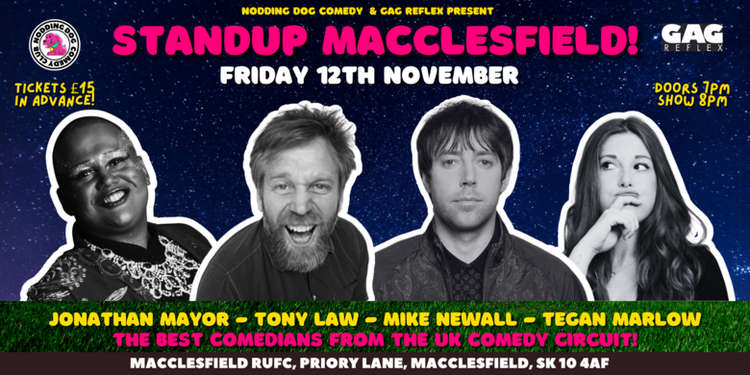 Here are the comedians performing at Macclesfield Rugby Club this weekend.