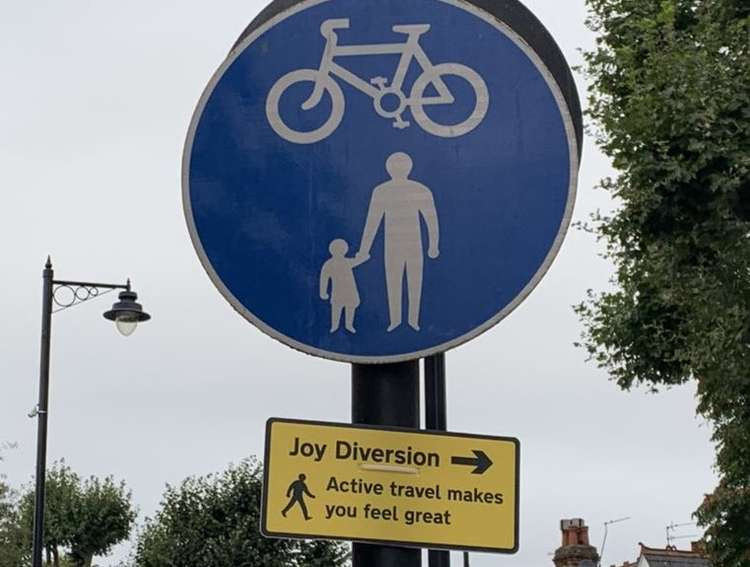 "Joy Diversion. Active travel makes you feel great". One of the signs that popped up across the borough.